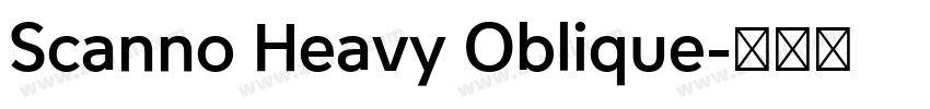 Scanno Heavy Oblique字体转换